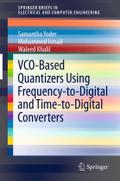 VCO-Based Quantizers Using Frequency-to-Digital and Time-to-Digital Converters (SpringerBriefs in Electrical and Computer Engineering)