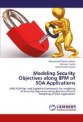 Modeling Security Objectives along BPM of SOA Applications
