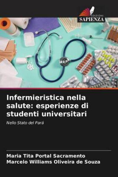 Infermieristica nella salute: esperienze di studenti universitari