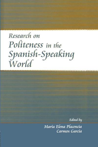 Research on Politeness in the Spanish-Speaking World