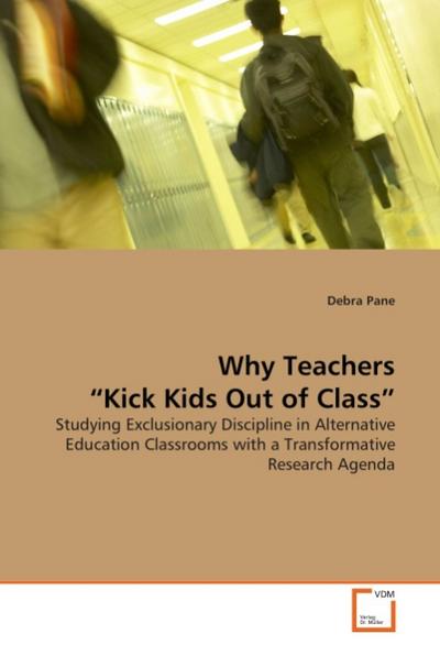 Why Teachers  Kick Kids Out of Class