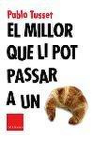 El millor que li pot passar a un croissant