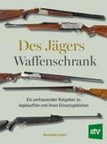 Des Jägers Waffenschrank