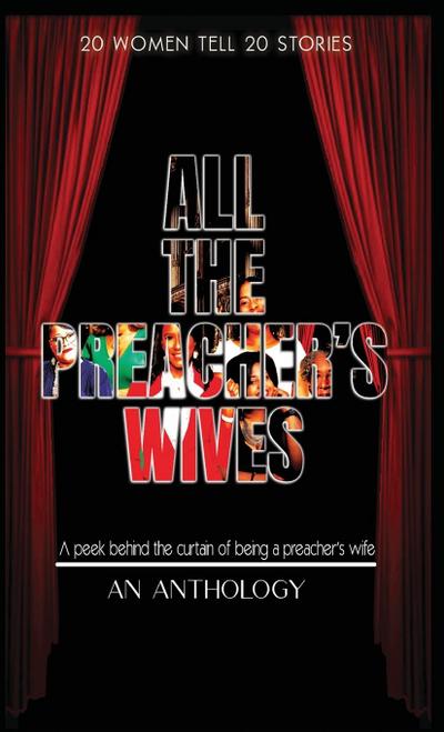 All The Preacher’s Wives, An Anthology