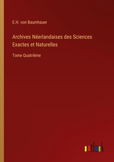 Archives Néerlandaises des Sciences Exactes et Naturelles