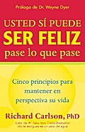Usted si puede ser feliz pase lo que pase / You Can Be Happy No Matter What