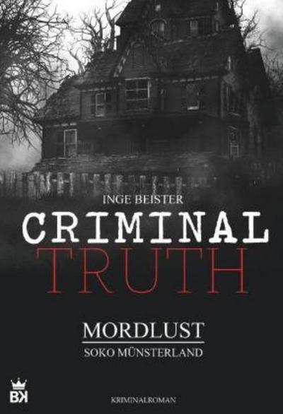 Criminal Truth - Mordlust; .