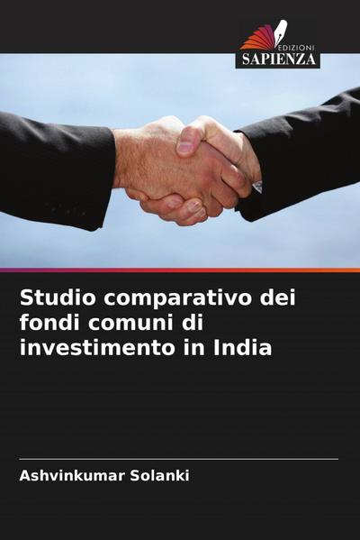 Studio comparativo dei fondi comuni di investimento in India