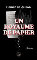 Un royaume de papier