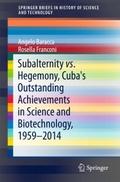 Subalternity vs. Hegemony, Cuba’s Outstandin