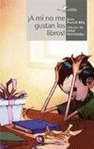 ¡A mí no me gustan los libros!