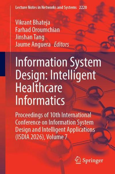 Information System Design: Intelligent Healthcare Informatics