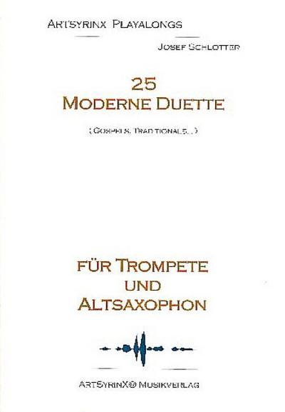 25 moderne Duette (+CD)für Trompete und Altsaxophon