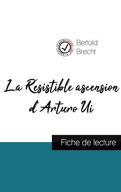 La Résistible ascension d’Arturo Ui de Bertold Brecht (fiche de lecture et analyse complète de l’oeuvre)