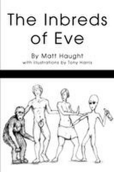 The Inbreds of Eve
