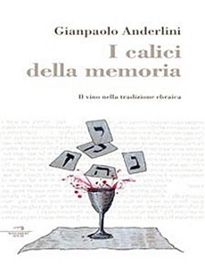 I calici della memoria