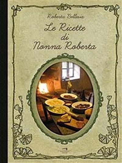 Le ricette di nonna Roberta