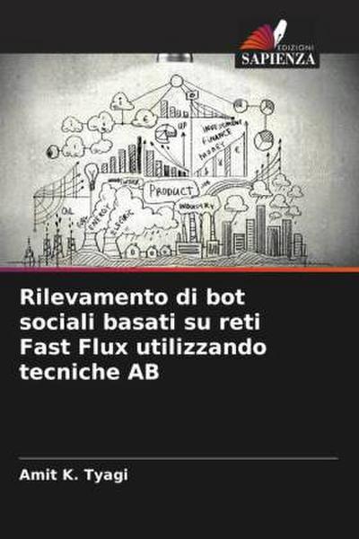 Rilevamento di bot sociali basati su reti Fast Flux utilizzando tecniche AB