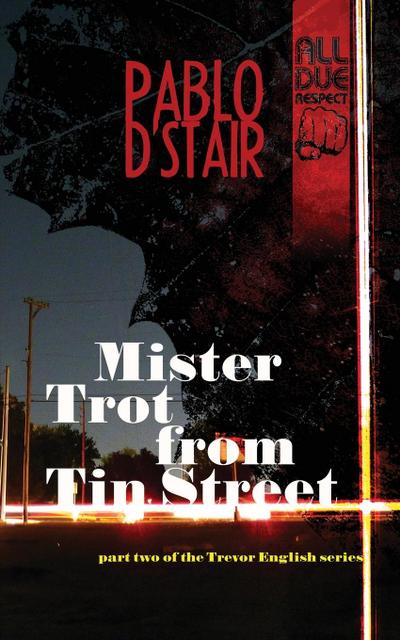 D’Stair, P: Mister Trot from Tin Street