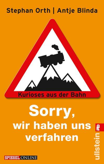 »Sorry, wir haben uns verfahren«: Kurioses aus der Bahn