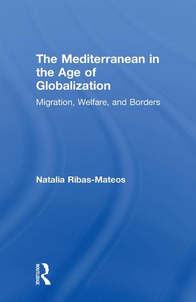 The Mediterranean in the Age of Globalization