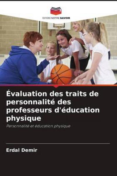 Évaluation des traits de personnalité des professeurs d’éducation physique