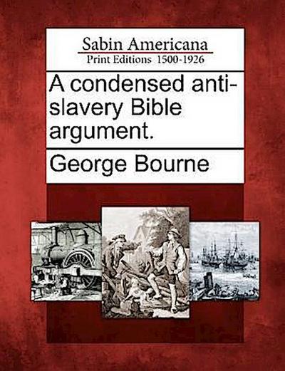 A condensed anti-slavery Bible argument.