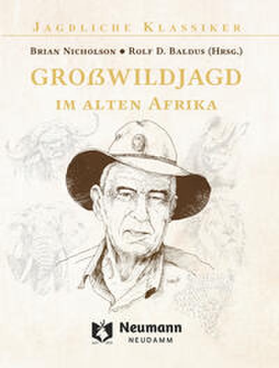 Großwildjagd im alten Afrika