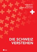 Die Schweiz verstehen