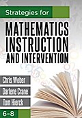 Strategies for Mathematics Instruction and Intervention, 6-8
