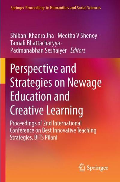 Perspective and Strategies on Newage Education and Creative Learning