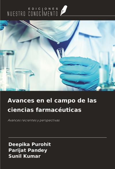 Avances en el campo de las ciencias farmacéuticas