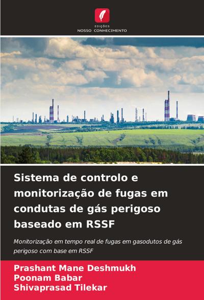 Sistema de controlo e monitorização de fugas em condutas de gás perigoso baseado em RSSF