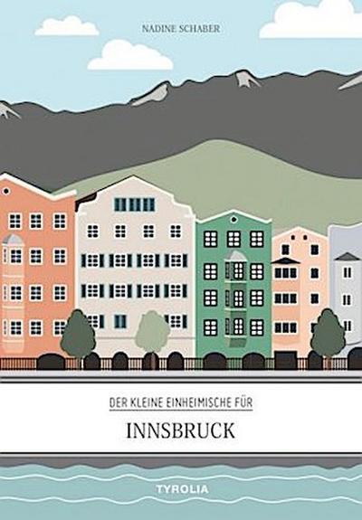 Der kleine Einheimische für Innsbruck