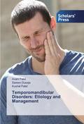 Temporomandibular Disorders: Etiology and Manageme
