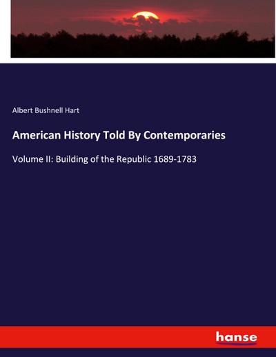 American History Told By Contemporaries