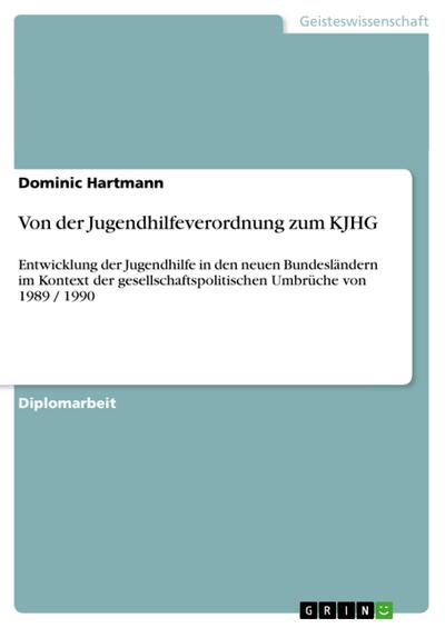 Von der Jugendhilfeverordnung zum KJHG - Dominic Hartmann