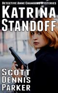 Katrina Standoff (Anne Chambers, #1)