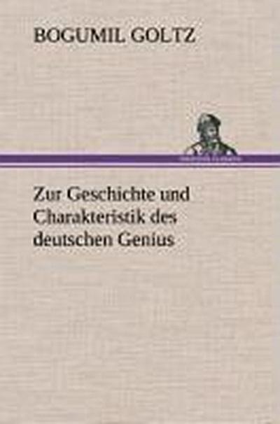 Zur Geschichte und Charakteristik des deutschen Genius