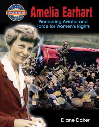 Amelia Earhart: Pioneering Aviator and Force for Women’s Rights