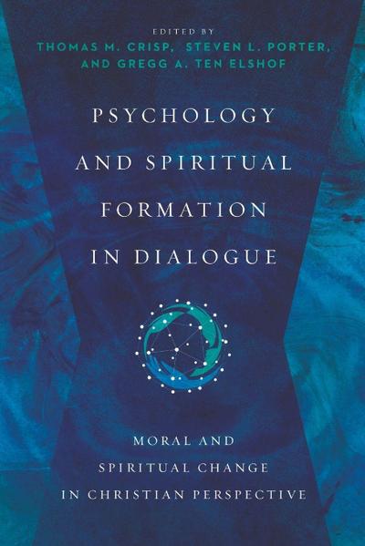 Psychology and Spiritual Formation in Dialogue