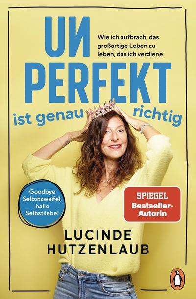 Unperfekt ist genau richtig (eBook, EPUB) - Lucinde Hutzenlaub