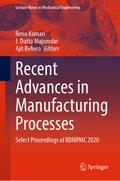 Recent Advances in Manufacturing Processes