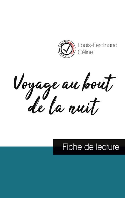 Voyage au bout de la nuit de Louis-Ferdinand Céline (fiche de lecture et analyse complète de l’oeuvre)