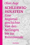Schleswig-Holstein – Eine Regionalgeschichte