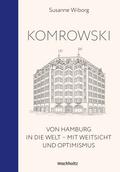 Komrowski. Von Hamburg in die Welt.