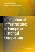 Integration of Infrastructures in Europe in Histor