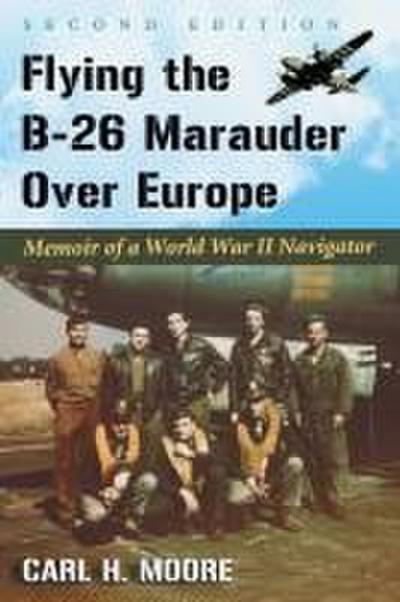 Flying the B-26 Marauder Over Europe