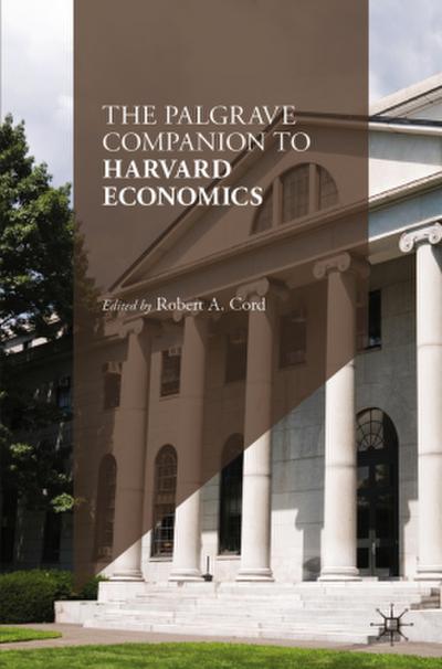 The Palgrave Companion to Harvard Economics