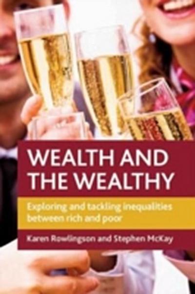 Wealth and the Wealthy